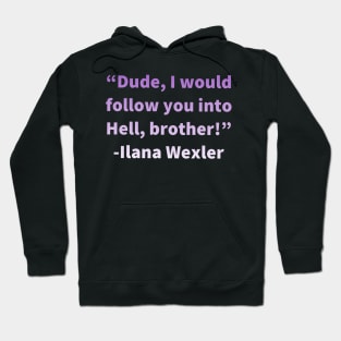 Ilana Quote Hoodie